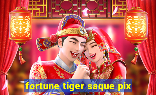 fortune tiger saque pix